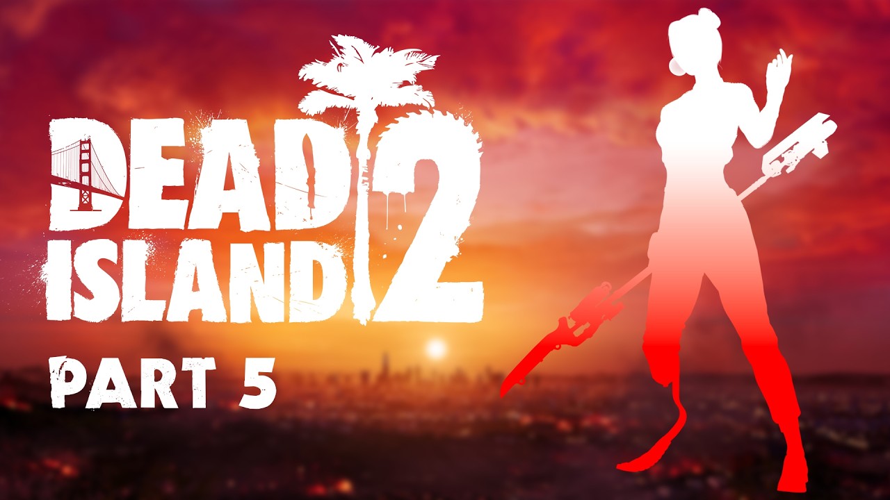 Dead Island 2 Playthrough Part 5 | PC 1440p 60FPS