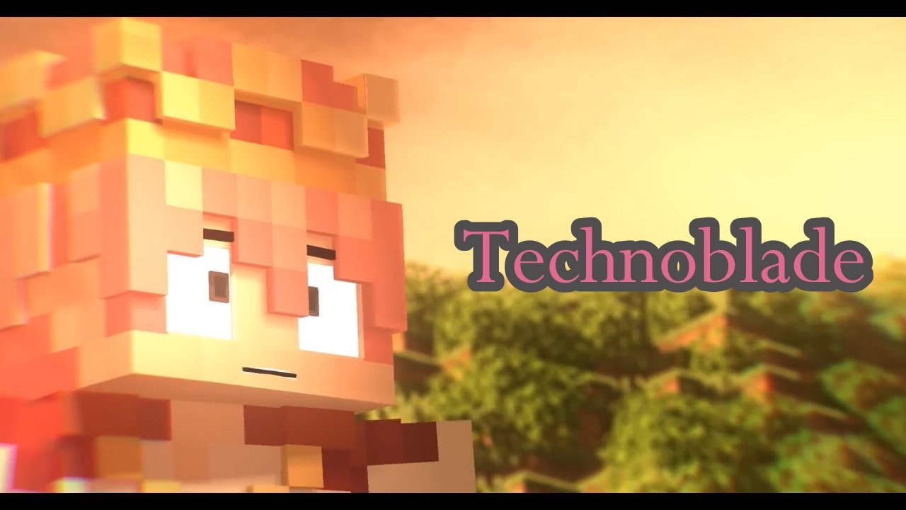 [Technoblade] ♪ 
