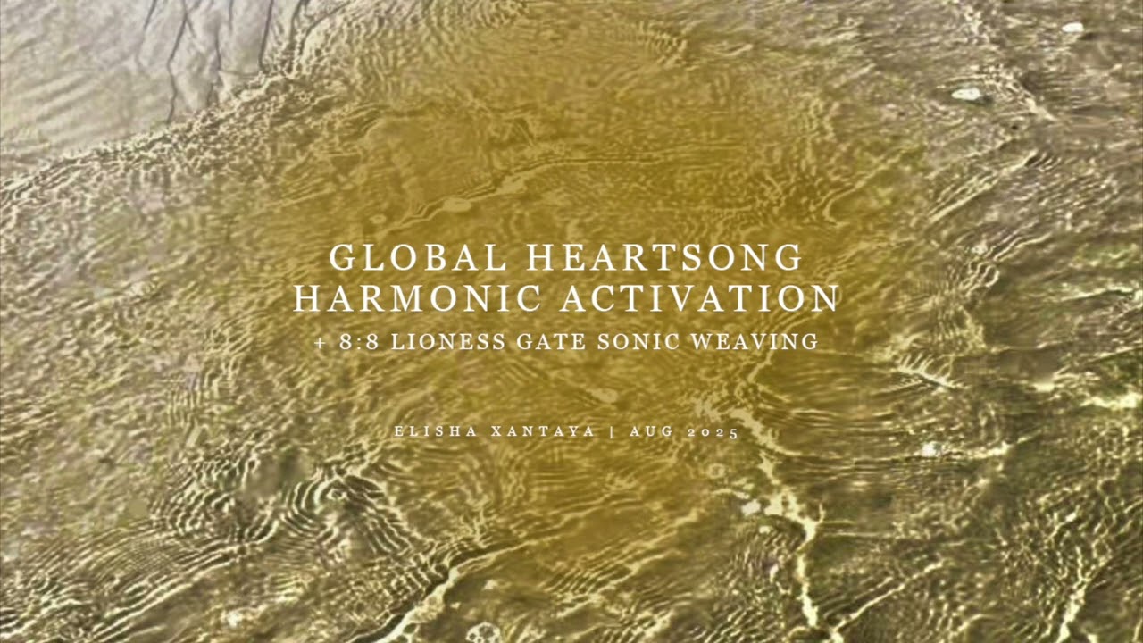 LionEss Gate 8:8 Global Heartsong Harmonic Activation