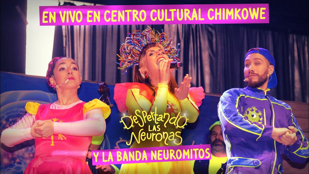 Show en vivo en Centro Cultural Chimkowe de Peñalolén - Despertando las Neuronas