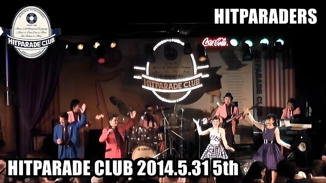ヒットパレードクラブ 2014.5.31 5thステージ