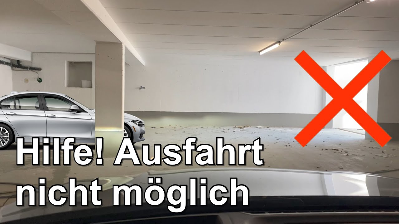 Hilfe! Ausfahrt aus Tiefgarage nicht m&ouml;glich!