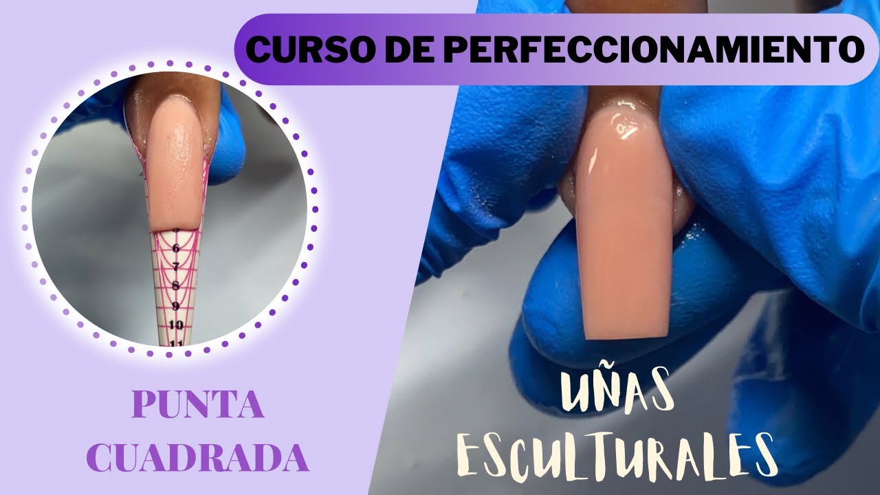 UÑAS ESCULTURALES| punta cuadrada| curso de perfeccionamiento clase #6