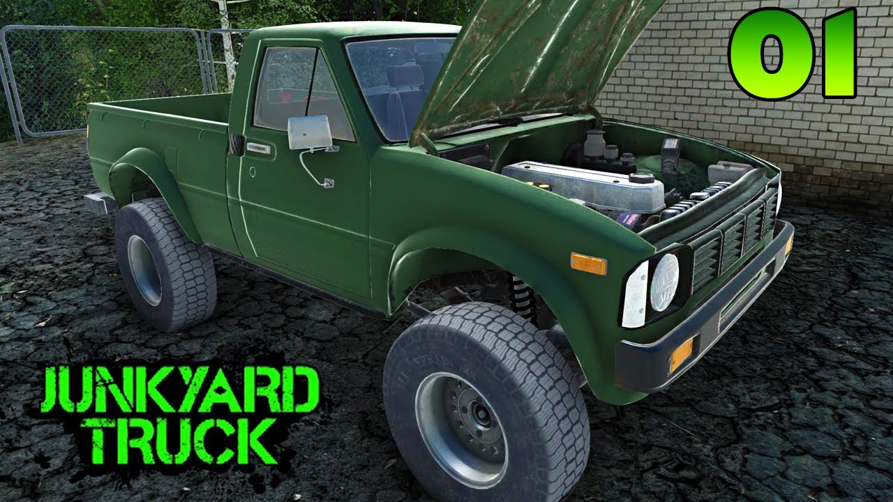 Junkyard Truck - Ep. 1 - Building an Empire