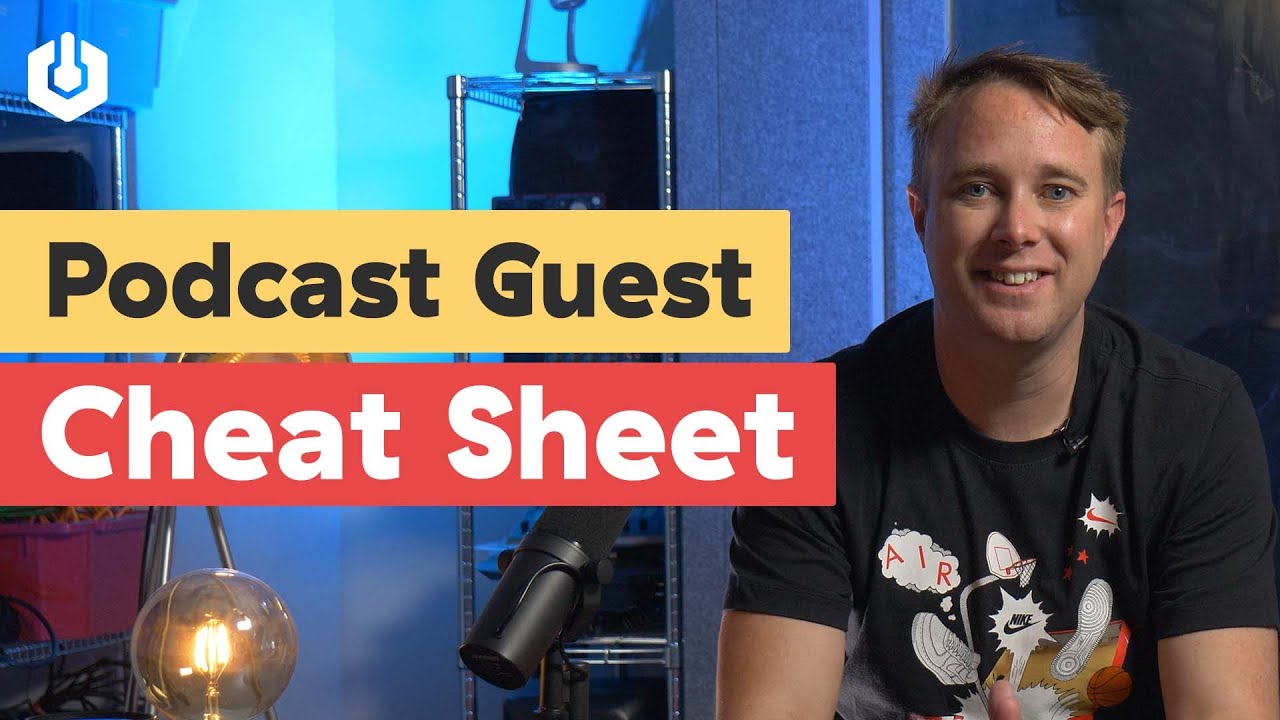 Podcast Guest Cheat Sheet