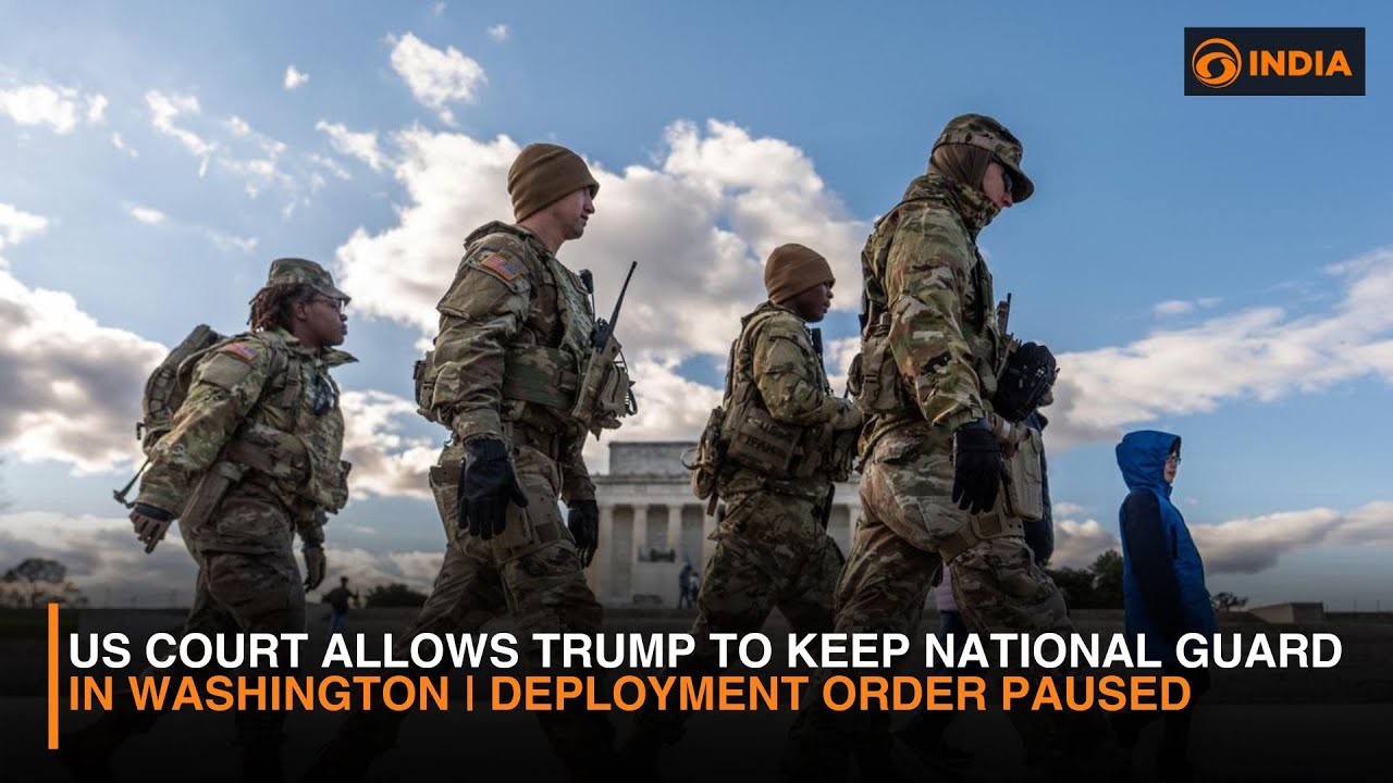 US Court Allows Trump to Keep National Guard in Washington | Deployment Order Paused