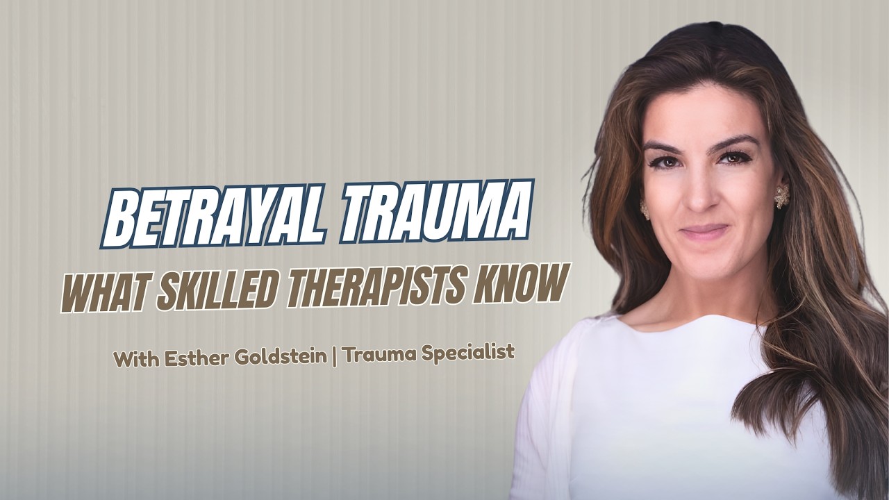 Betrayal Trauma | What Skilled Therapists Know