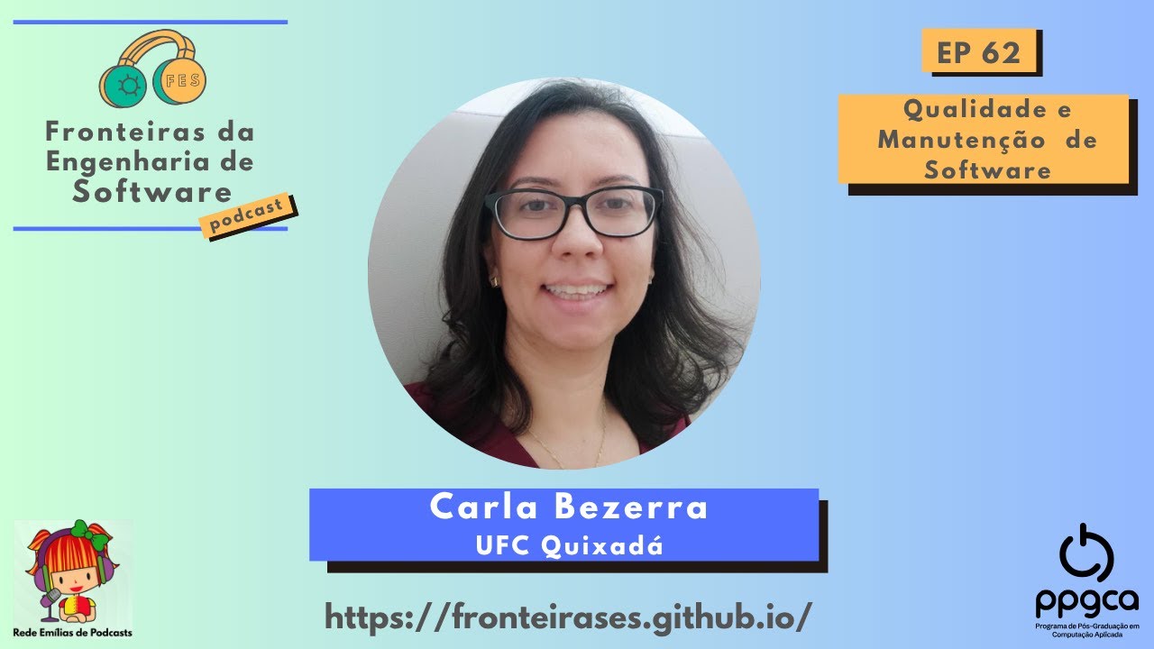 Qualidade e Manutenção de Software, com Carla Bezerra (UFC Quixadá)