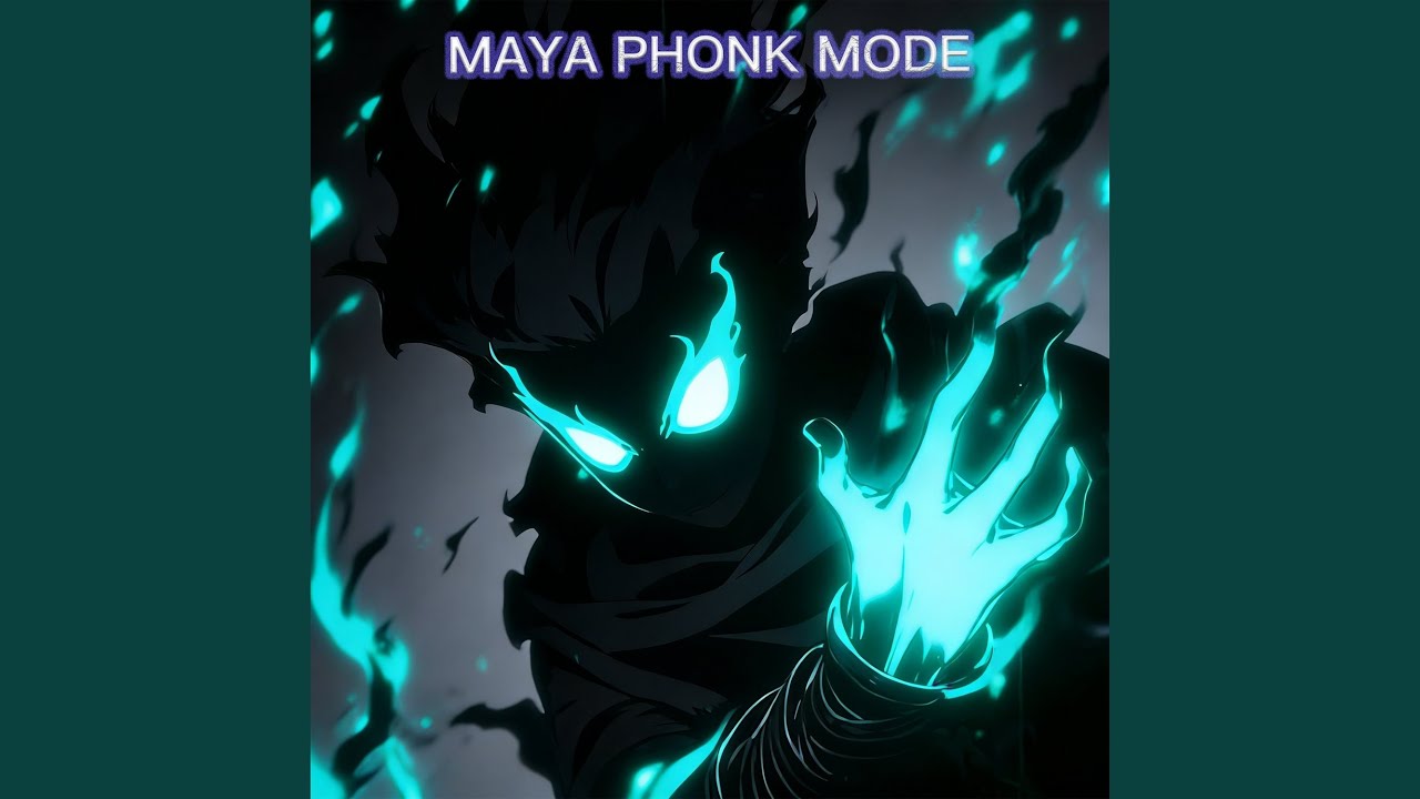 MAYA PHONK MODE (Slowed Down)
