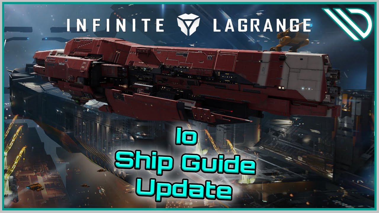 Infinite Lagrange | Ship Guide Io Updated