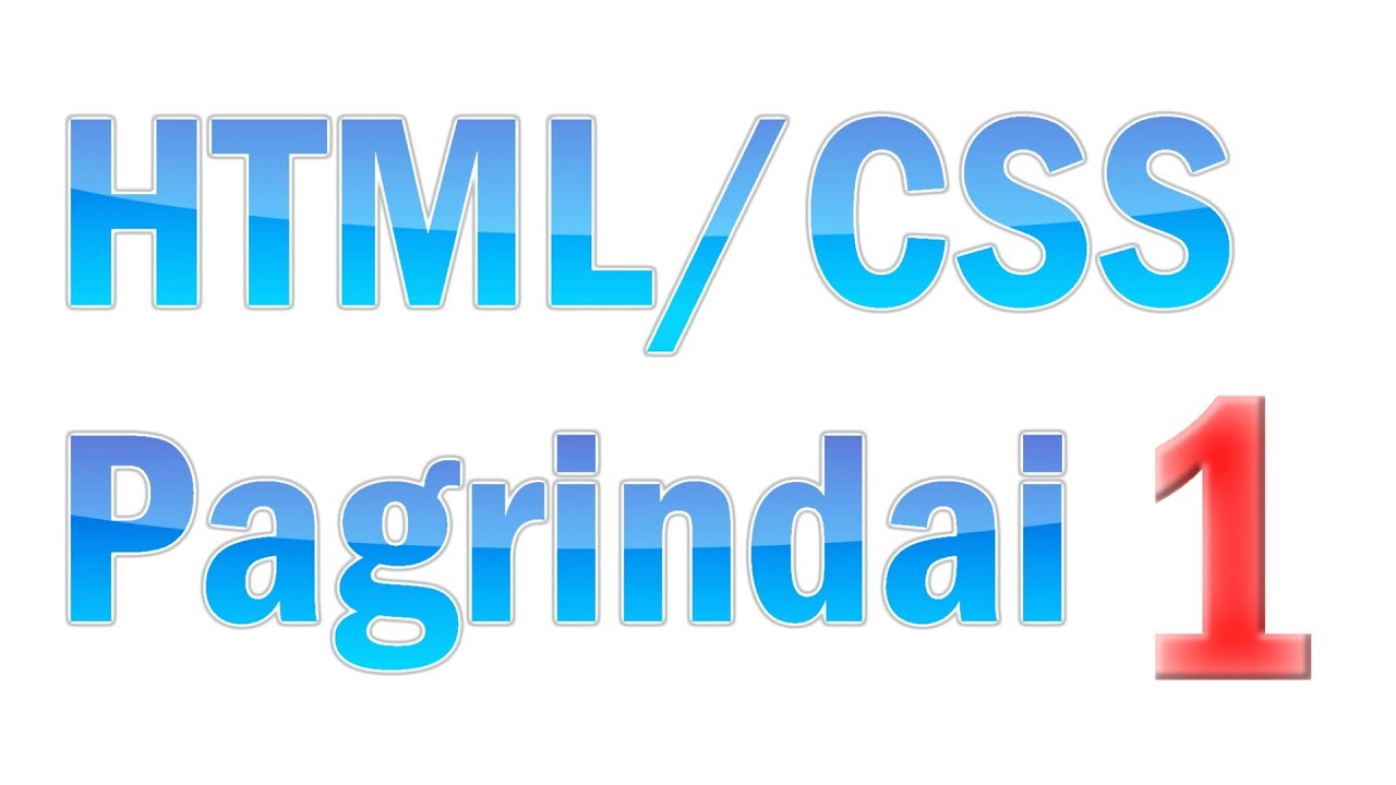 HTML/CSS Pagrindai #01 - Įžanga