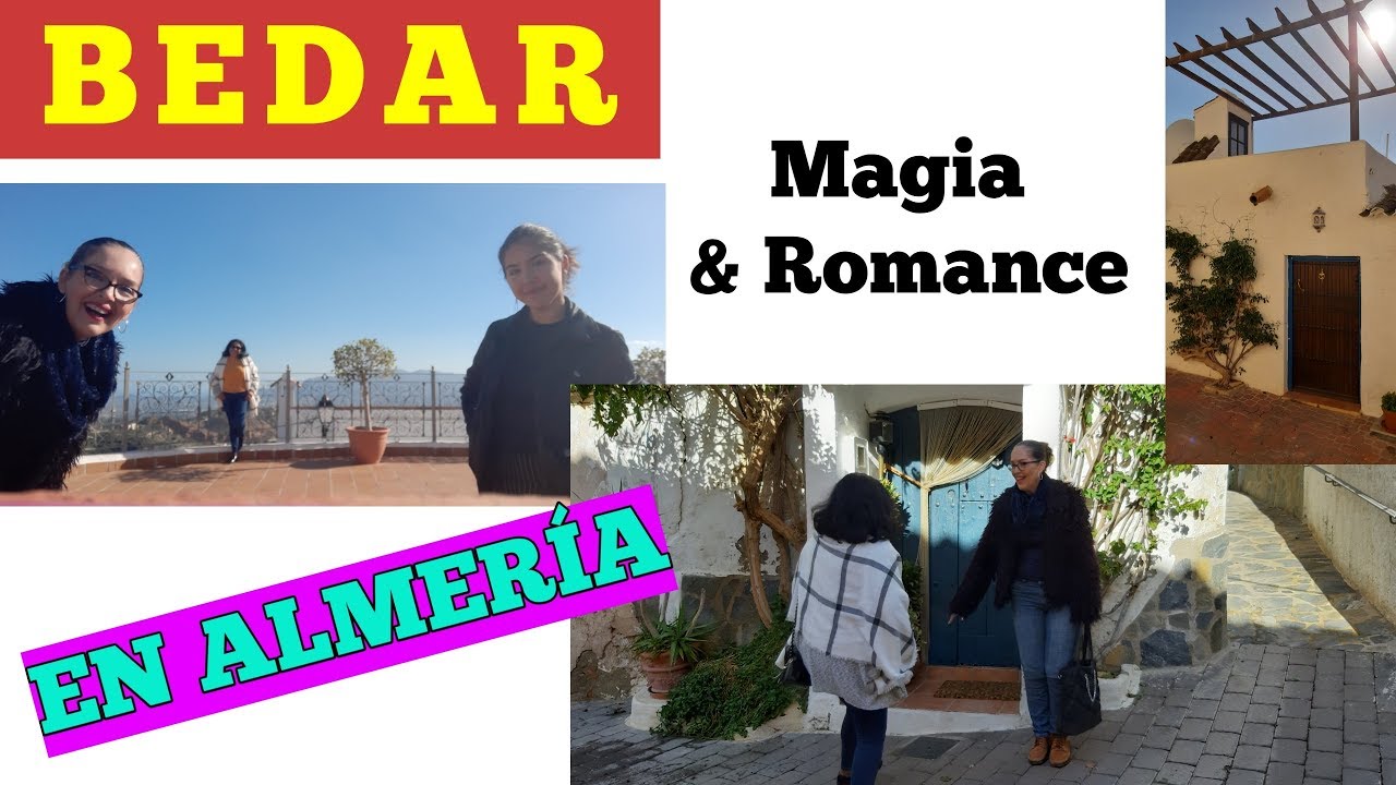 BEDAR, un pueblo imperdible de ALMERIA/ VLOG