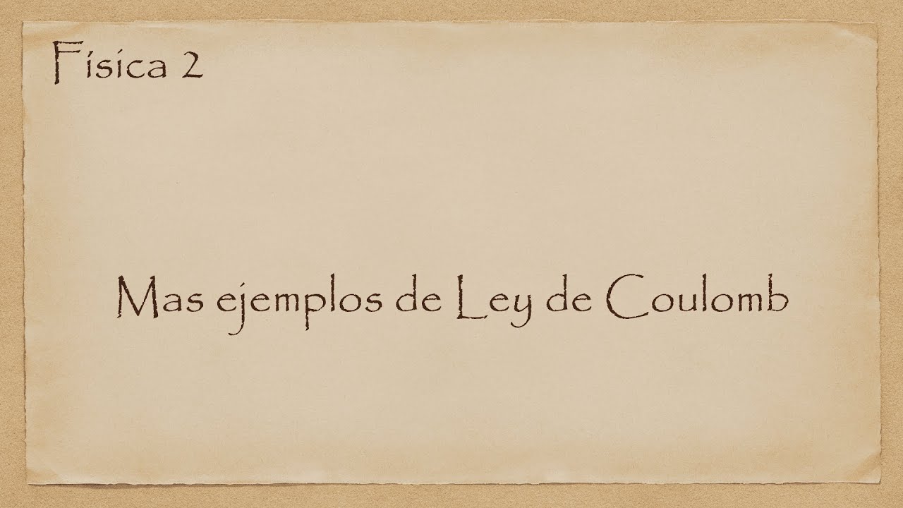 Mas aplicaciones de ley de Coulomb