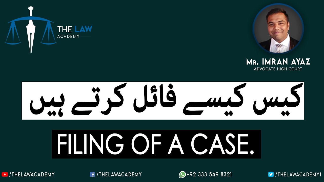 Filing of a Case | Filing of a Case in Competent Court | Basic Requirements for Filing of a Case