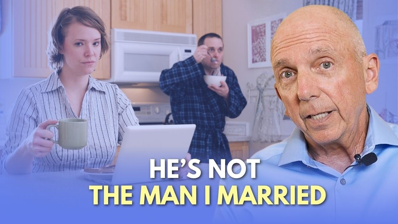 My Husband is Not The Man I Married