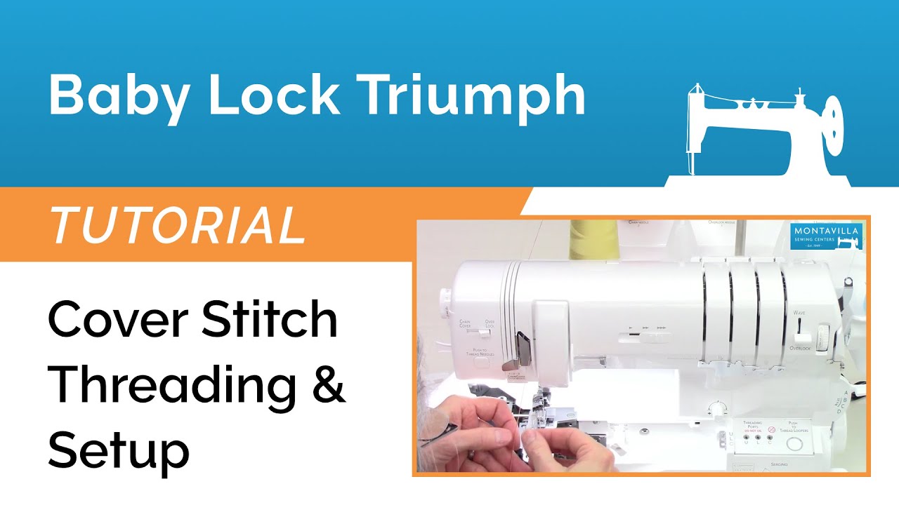 Baby Lock Triumph - Cover Stitch Threading & Setup