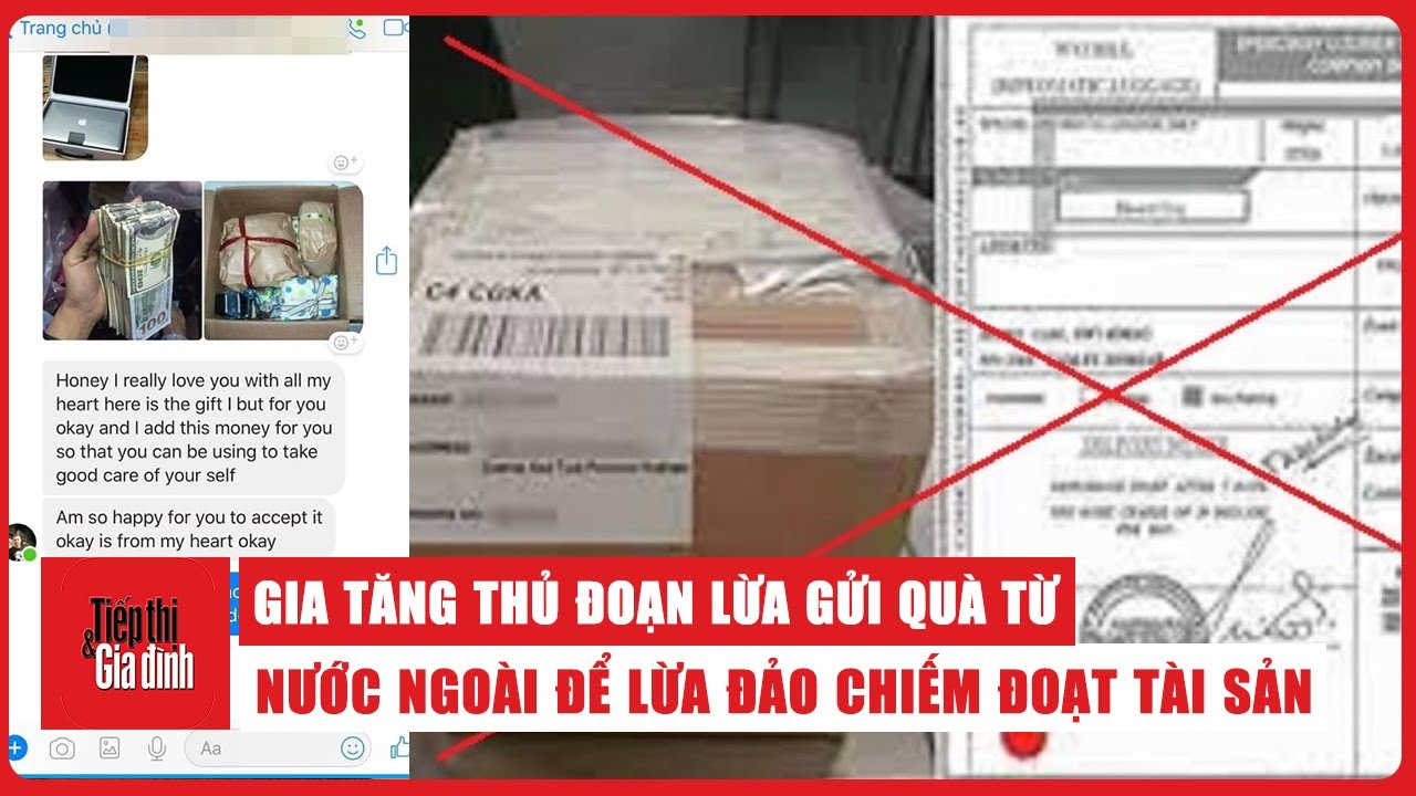 Gia tăng thủ đoạn lừa gửi quà từ nước ngoài để lừa đảo chiếm đoạt tài sản #luadao #quatang