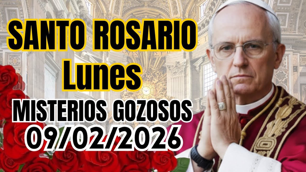 📿 Santo Rosario Lunes 09/02 Misterios Gozosos