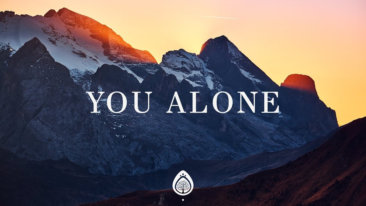 Upper Room ~ You and You Alone (Lyrics)