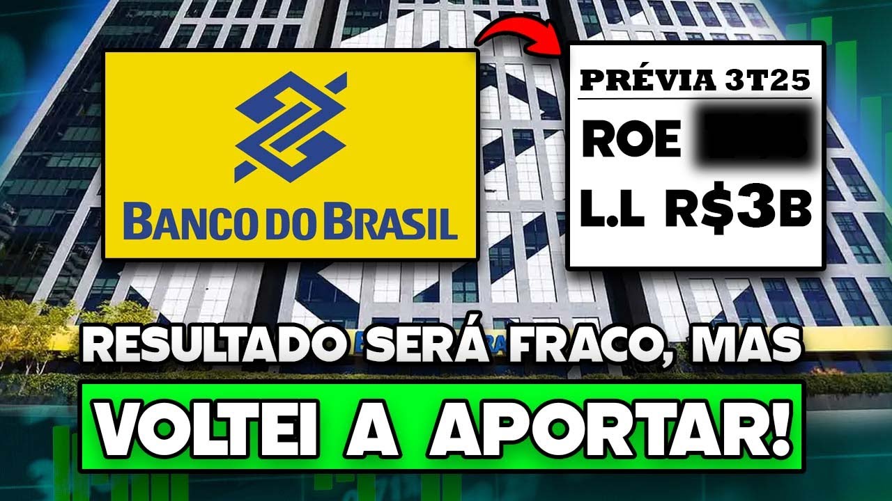 🚨 VOLTEI A COMPRAR BBAS3: RESULTADO DO 3T25 AINDA MUITO FRACO, MAS VAI COME&Ccedil;AR A MELHORAR!