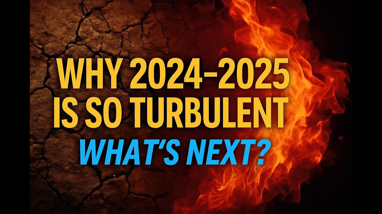 Why 2024-2025 is so much turbulence, what's the outlook starting 2026 globally?