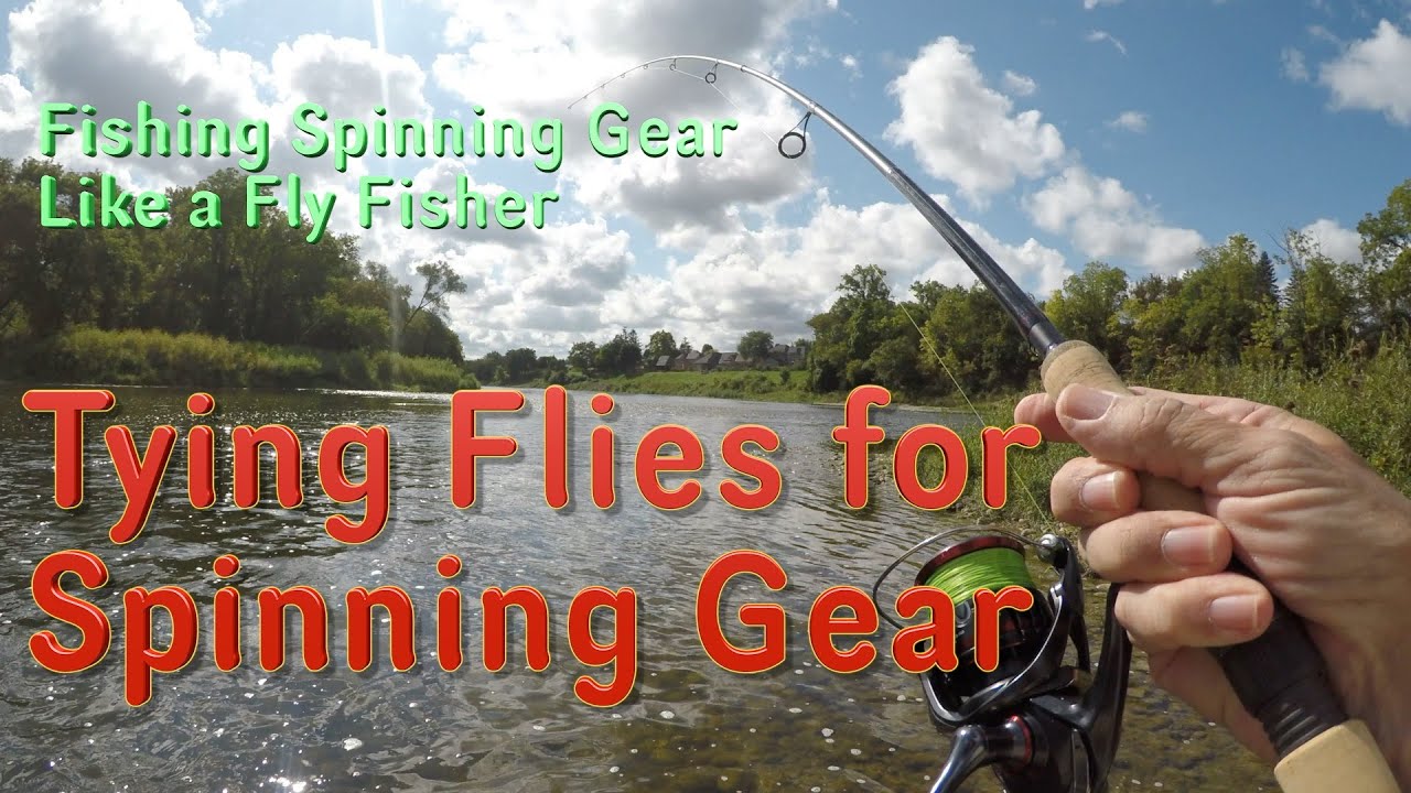 Tying Flies for Use on Spinning Rods