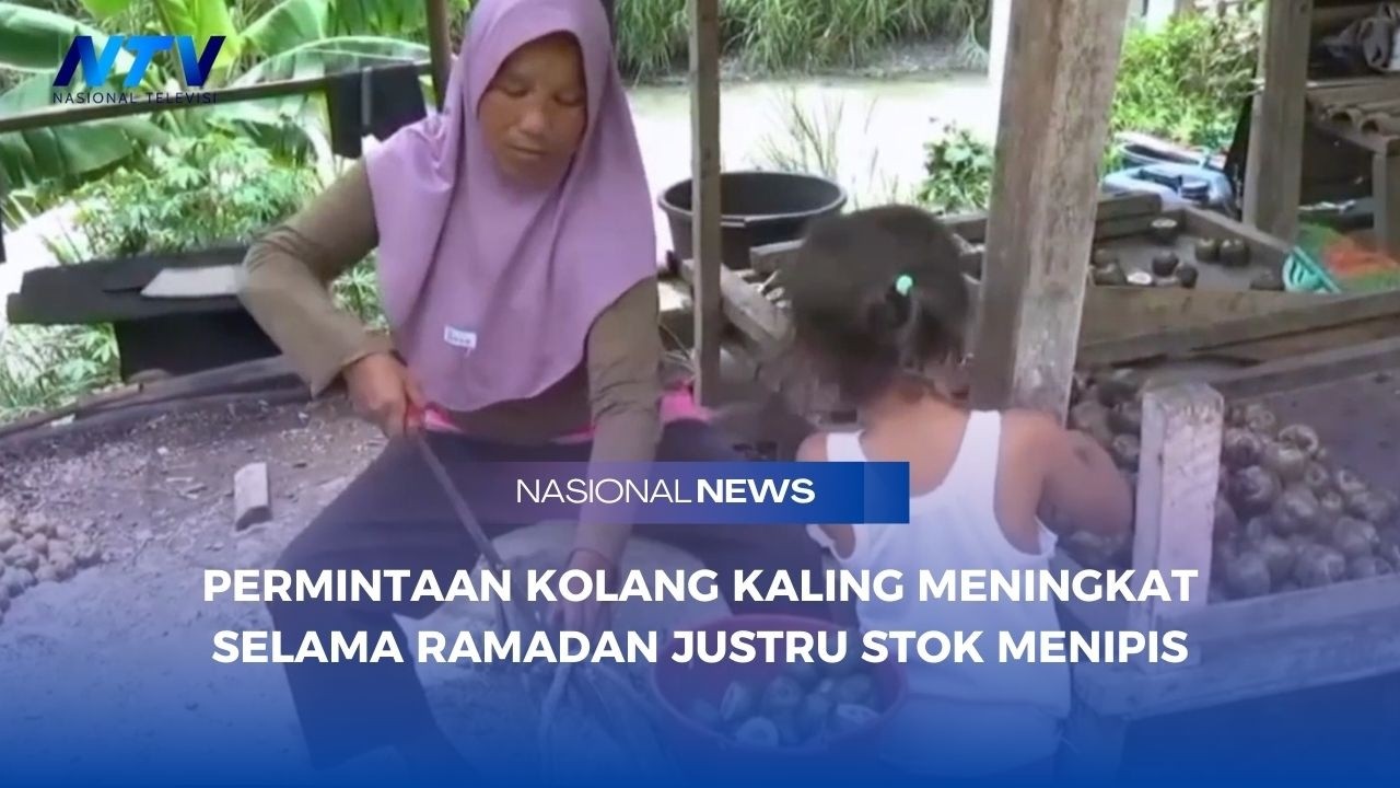PERMINTAAN KOLANG KALING MENINGKAT SELAMA RAMADAN JUSTRU STOK MENIPIS