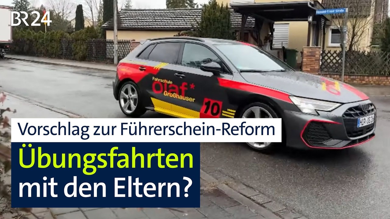 Wie kann der Führerschein günstiger werden? Übungsfahrten mit Eltern?| BR24