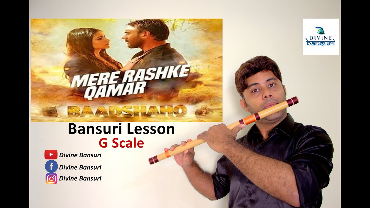 Mere Rashke Qamar Flute Lesson | मेरे रश्के क़मर बांसुरी | G Scale | Baadshaho | Divine Bansuri