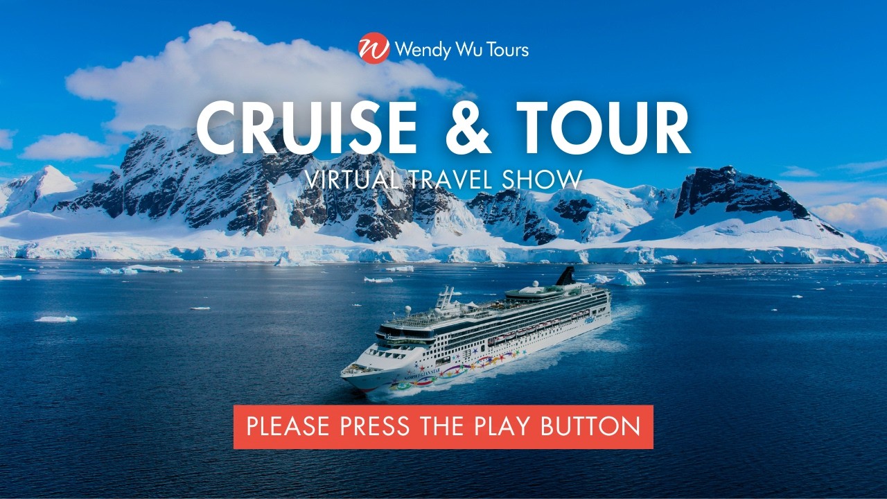Cruise & Tour Virtual Travel Show with Wendy Wu Tours