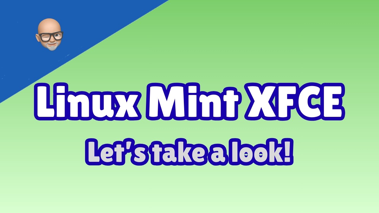 Linux Mint XFCE - let's take a look!