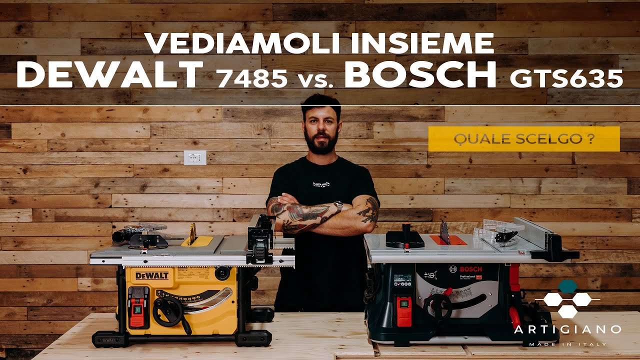 ⚠️ Quale banco sega scelgo❓ DeWalt 7485QS vs Bosch GTS635-216 ⚙️ vediamoli insieme...