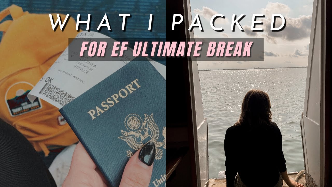 Everything I Packed | EF Ultimate Break