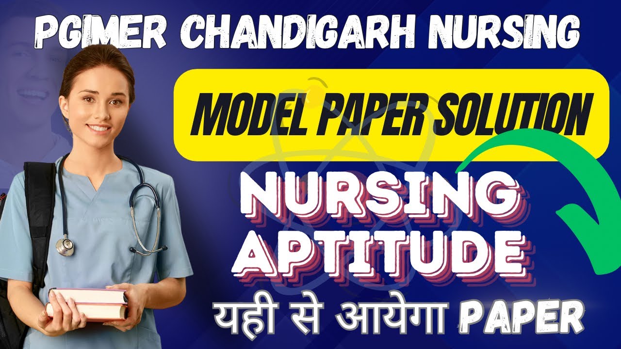 NURSING APTITUDE | MODEL PAPER | PGIMER CHANDIGARH | STATE NURSING EXAM |