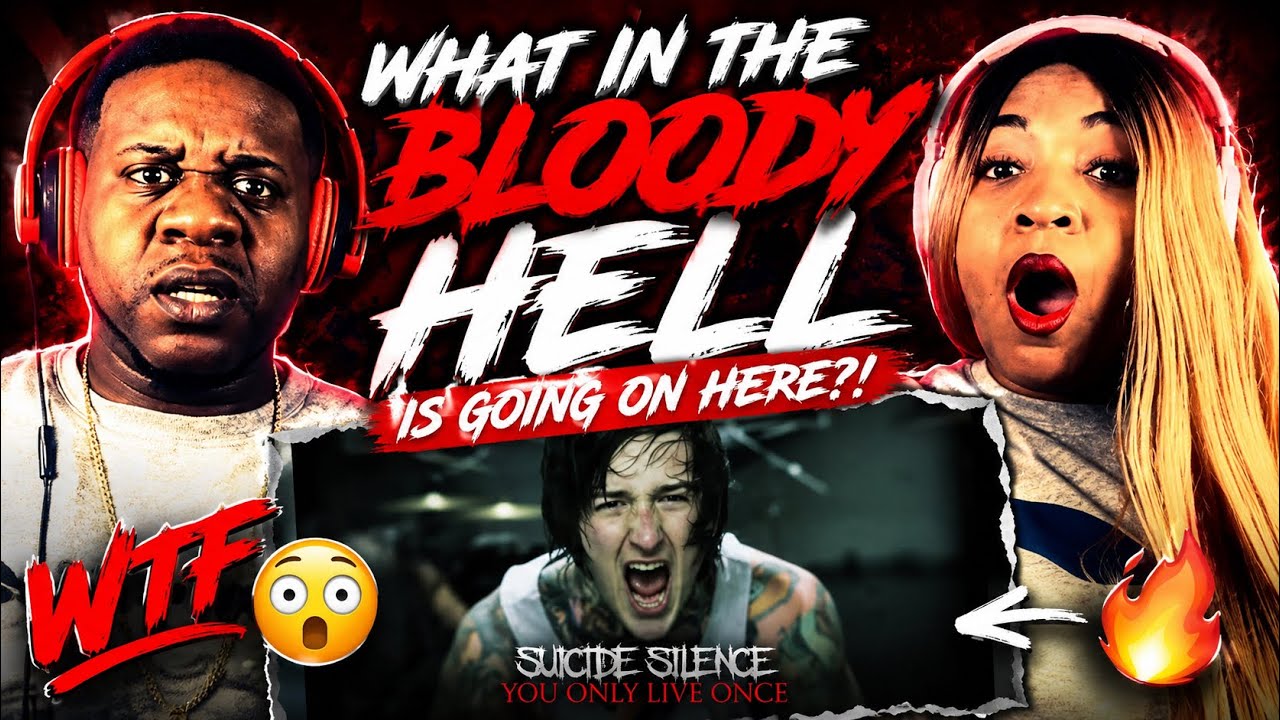 What In The Bloody H£ll Is Going On Here!! Suicide Silence “You Only Live Once” (Reaction)