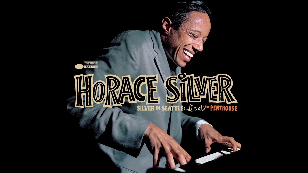 Horace Silver - No Smokin' (Silver in Seattle: Live at the Penthouse)