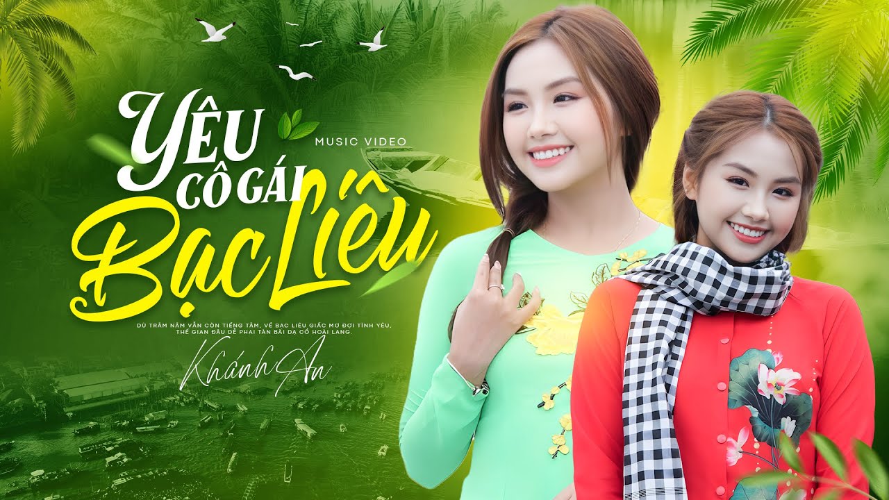 Y&ecirc;u C&ocirc; G&aacute;i Bạc Li&ecirc;u - Kh&aacute;nh An | Nhạc D&acirc;n Ca Miền T&acirc;y Chọn Lọc | Nhạc D&acirc;n Ca Kh&aacute;nh An