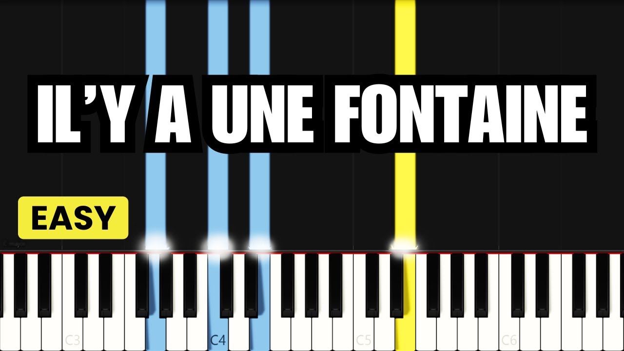 Il’y A Une Fontaine | EASY PIANO TUTORIAL BY Extreme Midi