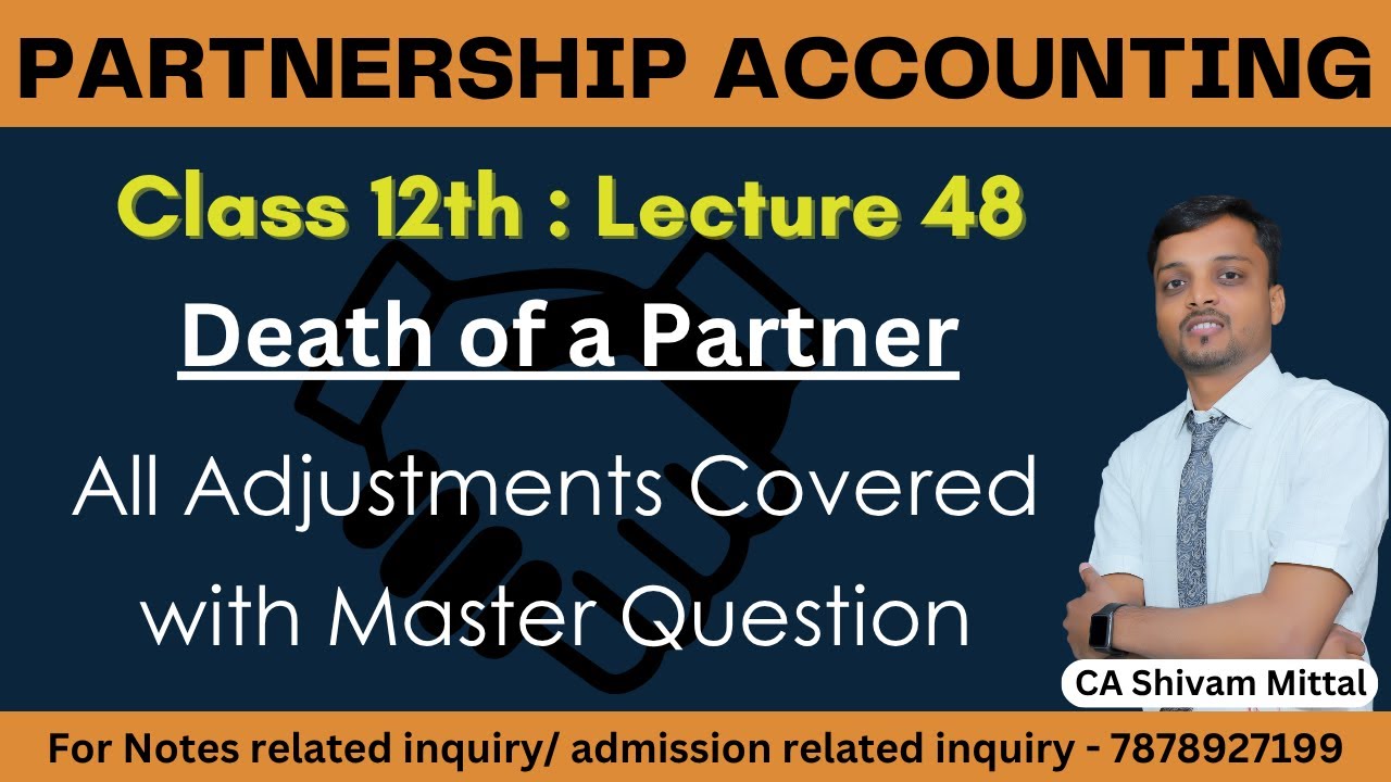 Class 12 Accounts | Partnership Accounting| Death of a Partner | Master Question - All Adjustments
