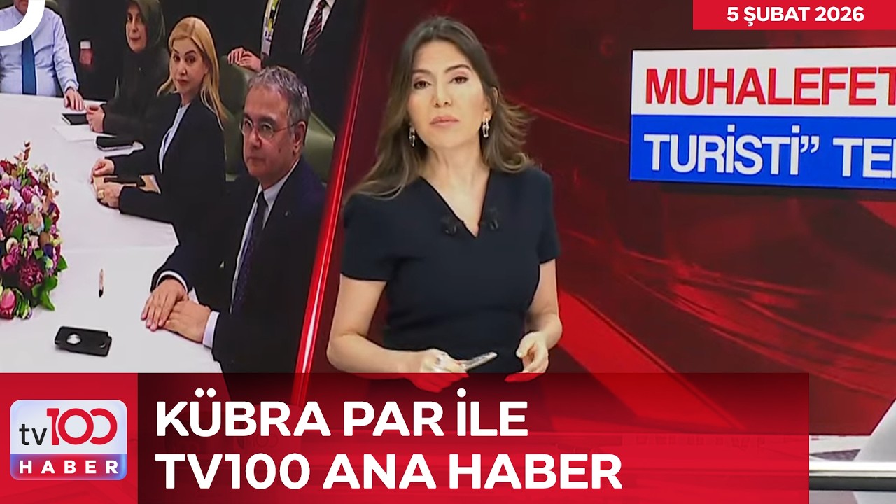 Kübra Par ile tv100 Ana Haber l 05 Şubat 2026