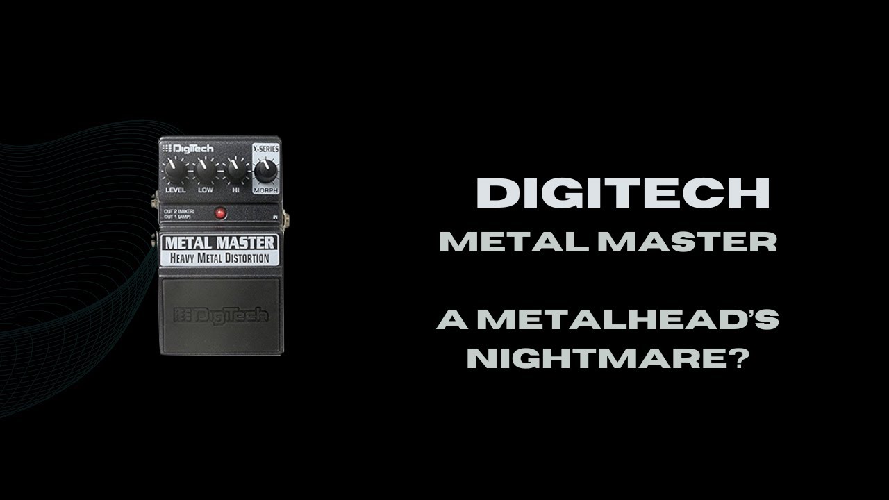 Digitech Metal Master Pedal: A Metalhead's Nightmare?