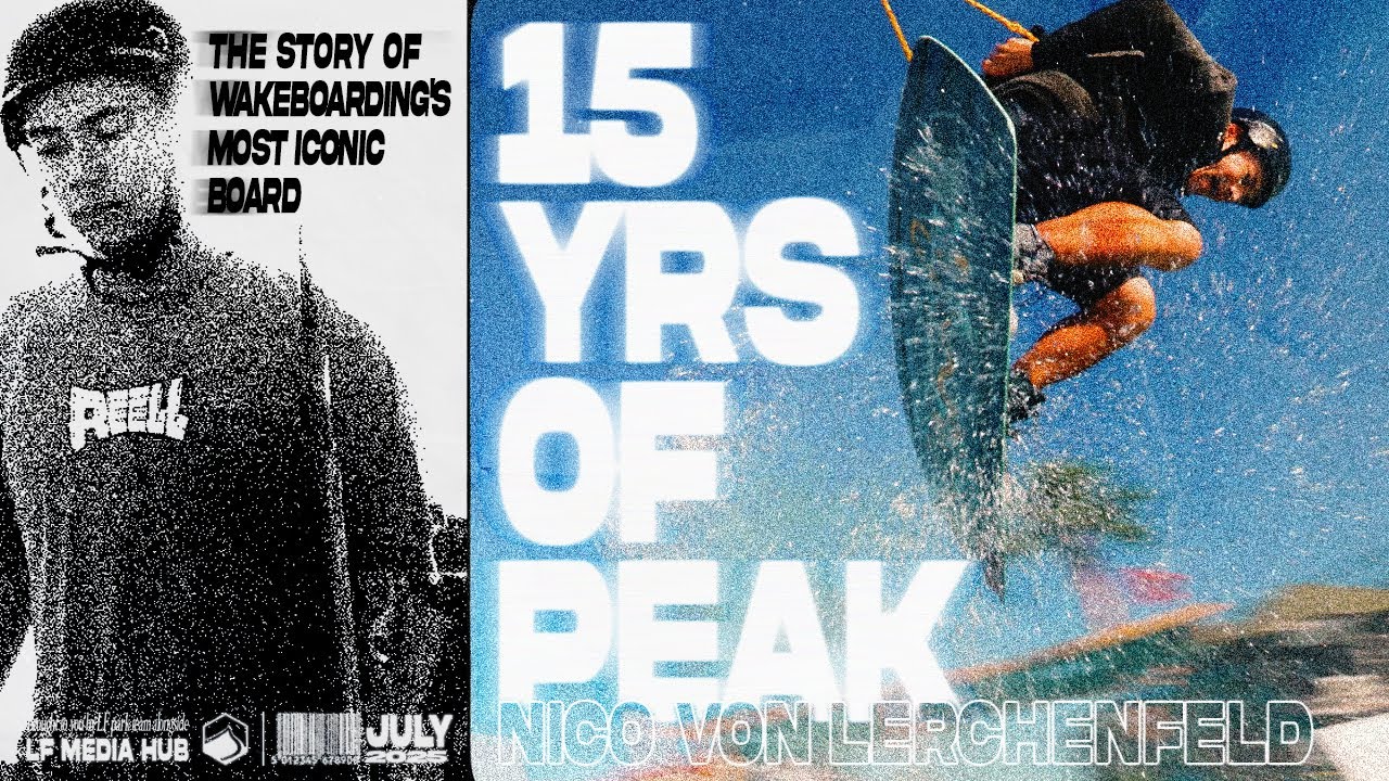 15 Years of Peak: Nico Von Lerchenfeld's Journey Through Wakeboarding