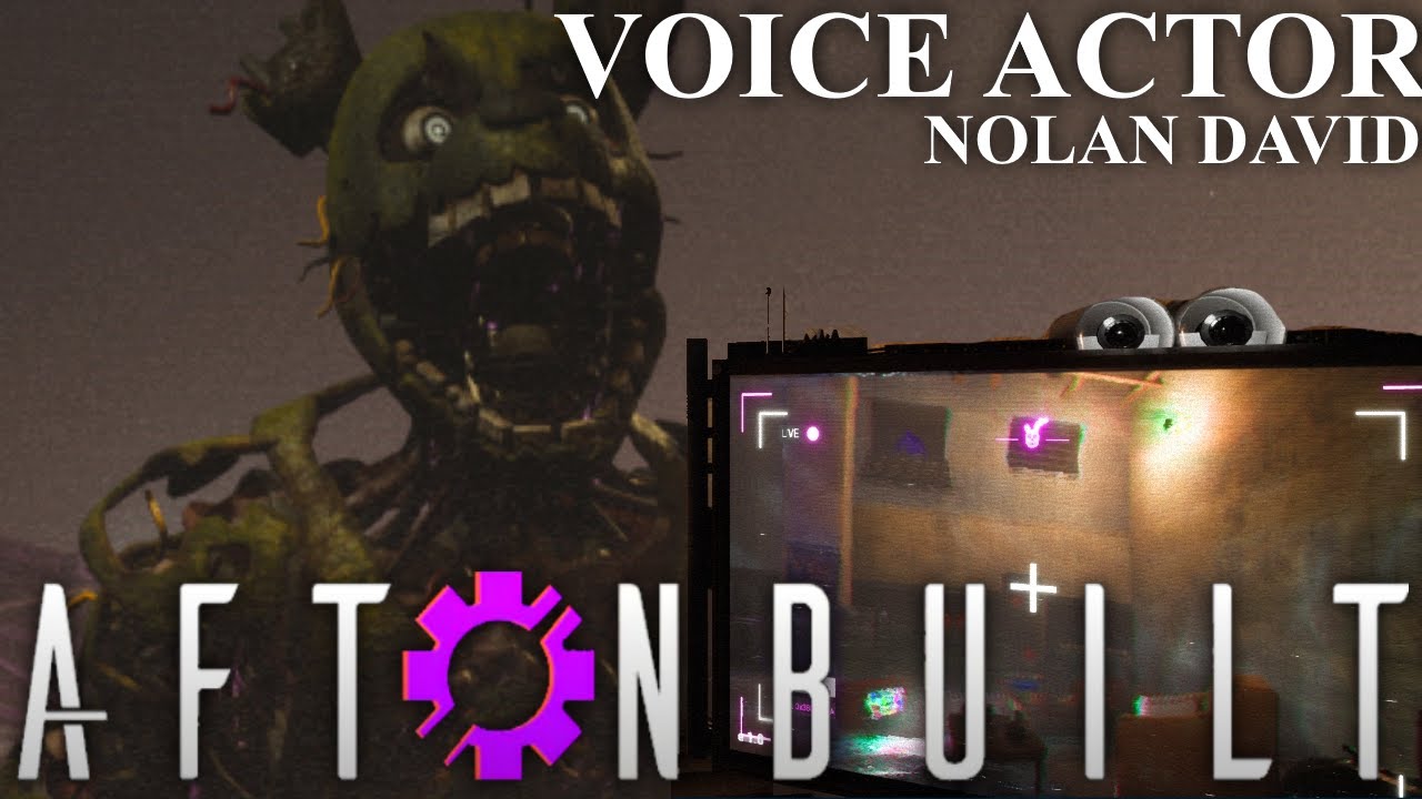 FNaF: AFTONBUILT Demo - Nolan David Voice Acting Showcase