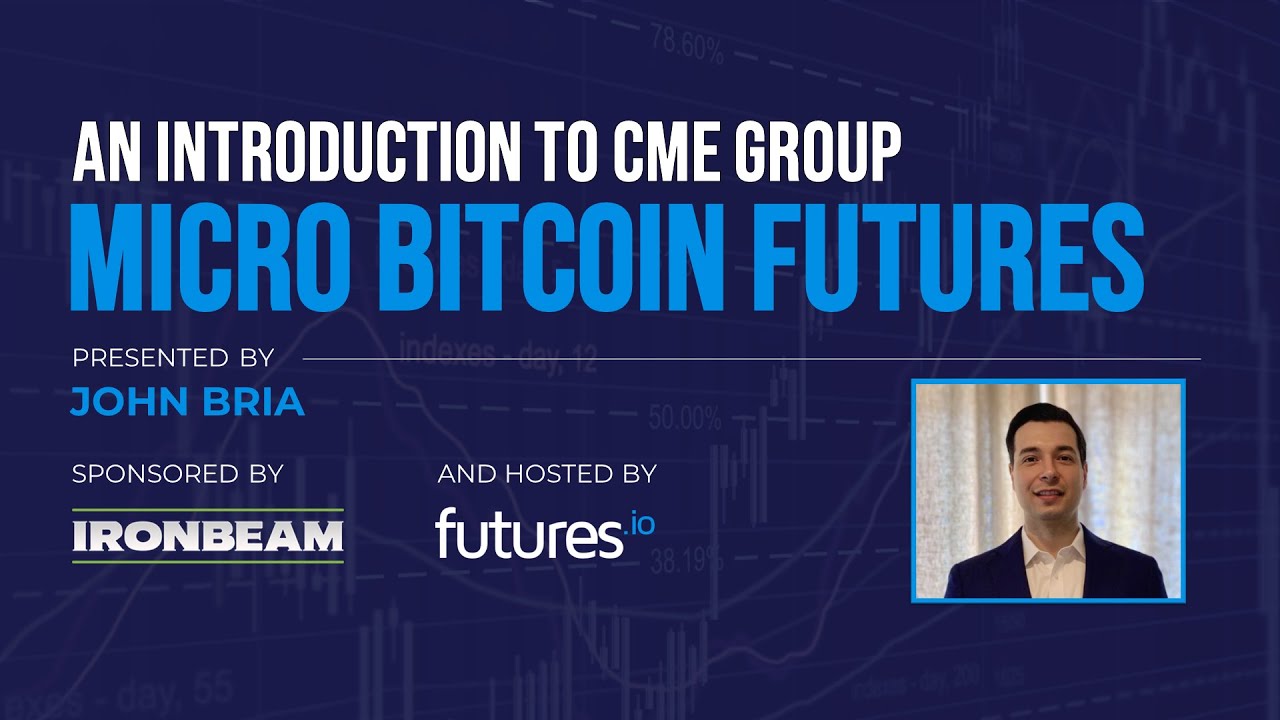 An Introduction to CME Group Micro Bitcoin Futures #microbitcoin #bitcoinfutures #cryptofutures