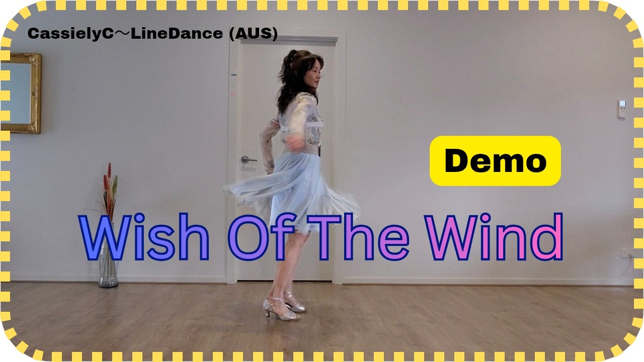 [Demo] Wish Of The Wind Line Dance/Easy Intermediate/Choreo: Kuk Kumson (KOR) & Eun Hee Yoon (KOR)