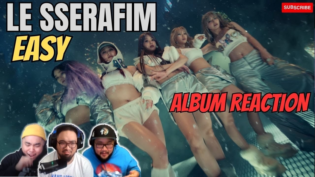 LE SSERAFIM (르세라핌) 'EASY' FULL ALBUM REACTION! - IT WAS LE SSERALIT🔥🔥