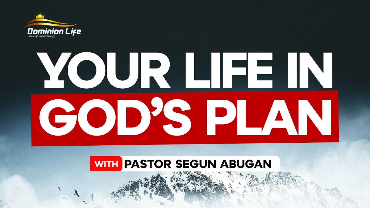 Your Life in God’s Plan | Pastor Segun Abugan | 01/30/2026