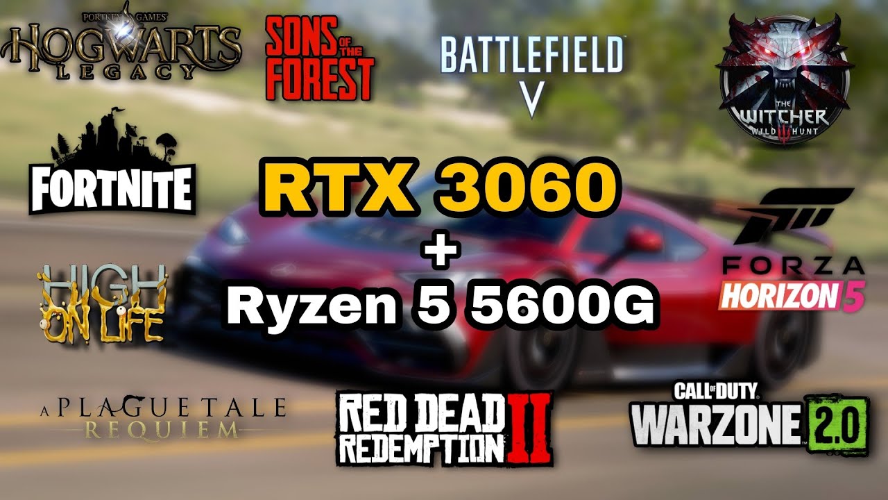 RTX 3060 12GB + Ryzen 5 5600G Tested in 11 Demanding Games 1080P