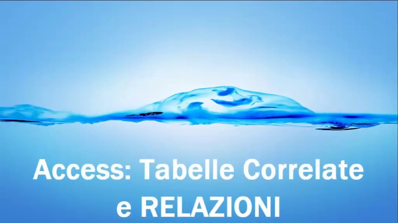Tabelle Correlate e Relazioni Prima Parte