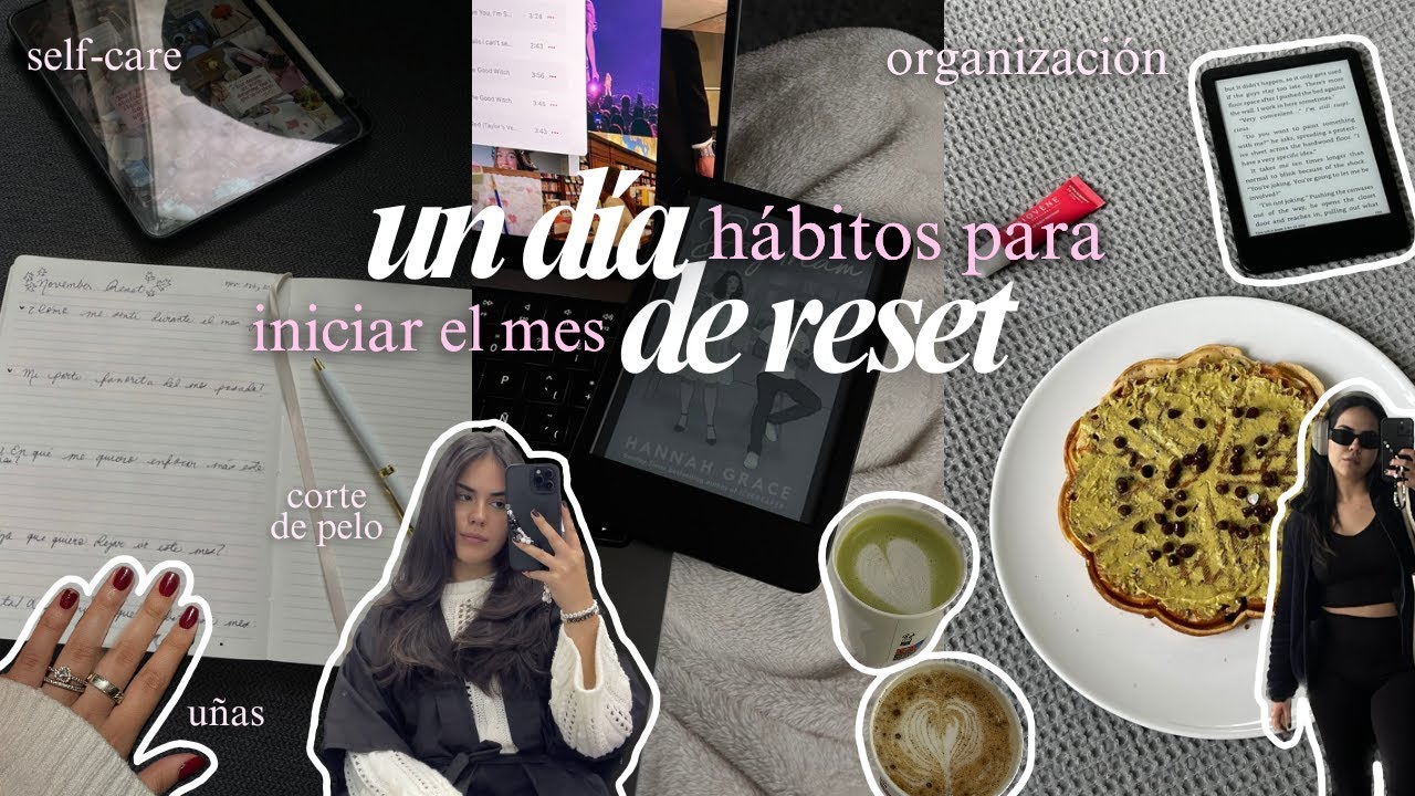 Un d&iacute;a de reset 🎀🕯🧸 h&aacute;bitos para iniciar el mes, organizaci&oacute;n, journaling prompts, haul & self-care